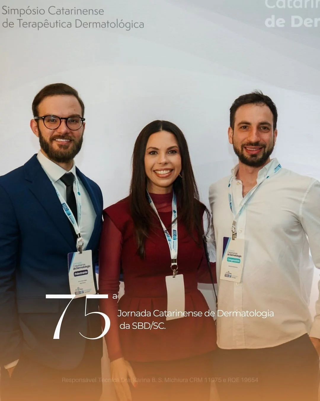 Nos dias 24 e 25 de outubro, ocorreu a 75ª Jornada Catarinense de Dermatologia da SBD SC.Os médi
